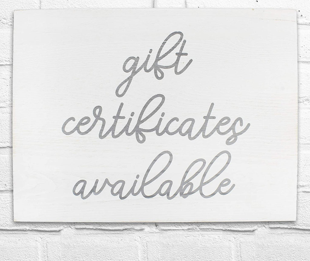 Darware Gift Certificates Available Sign, Wood Decorative Retail Store Display Sign for Gift Cards / Certificates (White w/ Gray Script) - sh1874dar0White
