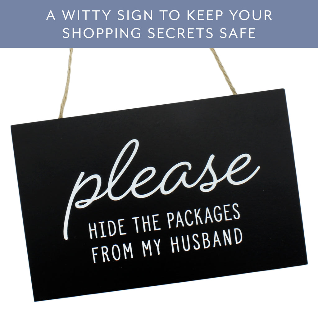 Please Hide The Packages from Husband Sign (Case of 60) - 60X_SH_1911_CASE