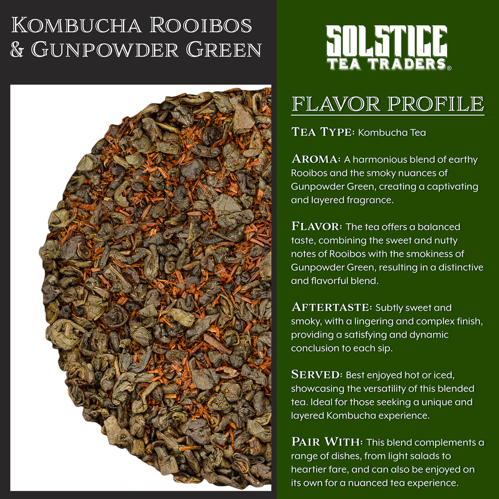 Kombucha Loose Leaf Tea Blend Rooibos /Gunpowder Green (8oz) - STTKit052